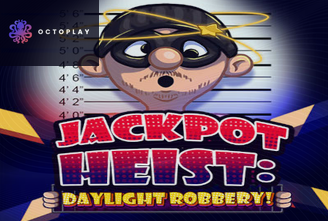 Jackpot Heist Daylight Robbery